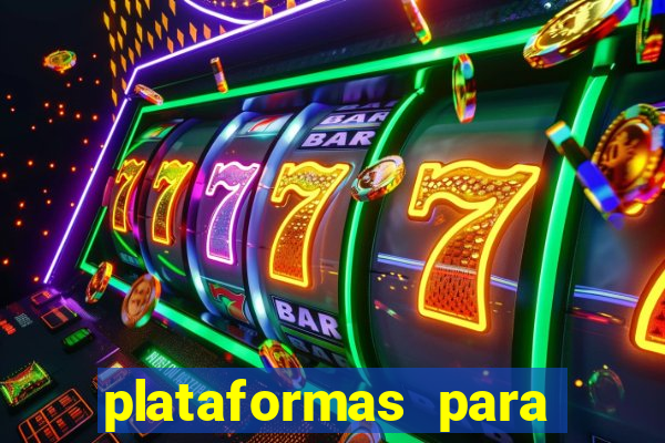 plataformas para jogar demo